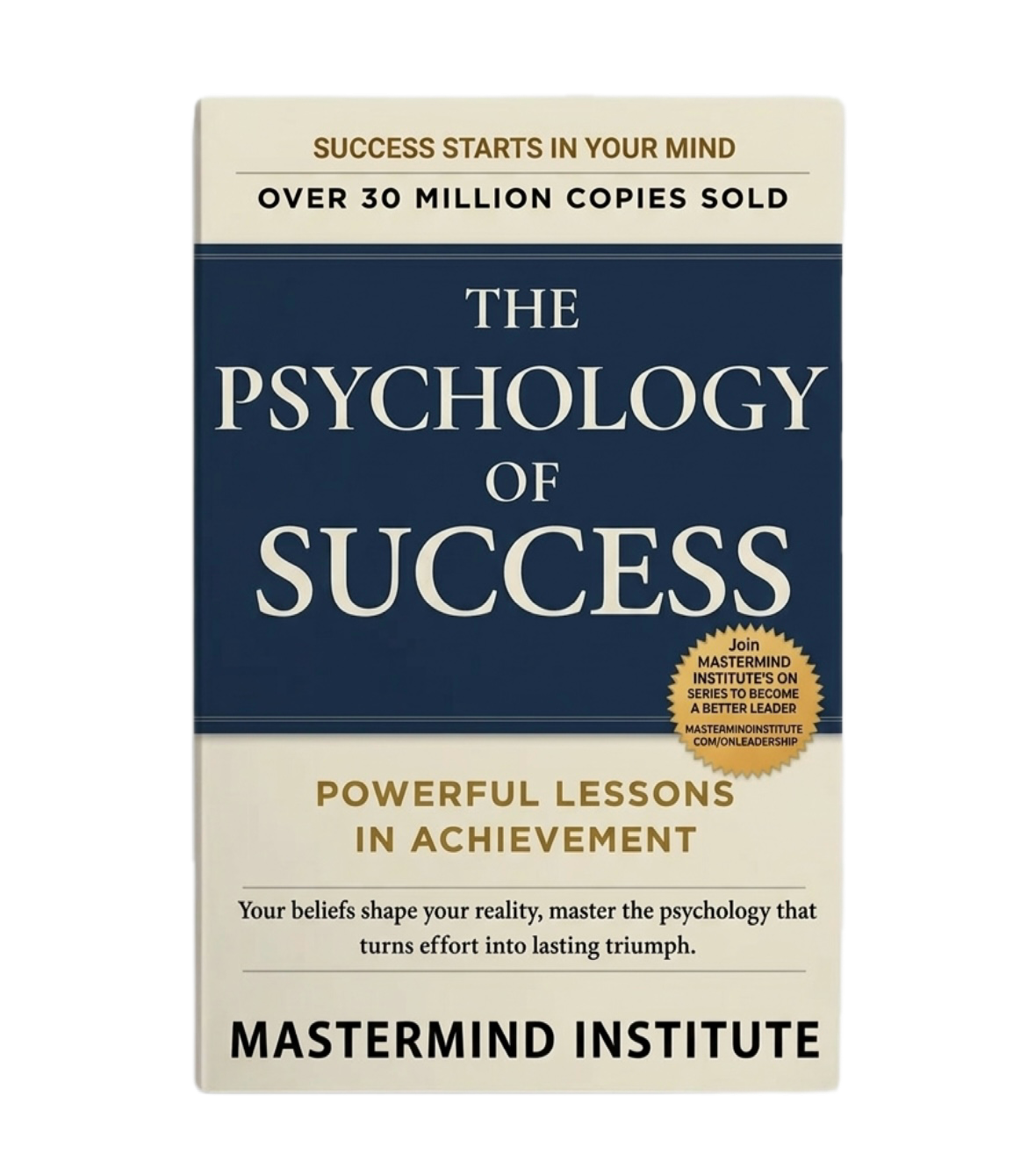 THE PSYCHOLOGY OF SUCCESS